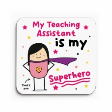 Gift For Teaching Assistant Coaster Thank You Gift My Superhero