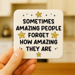 Gift For Friend Colleague Teacher You Are Amazing Coaster Gift