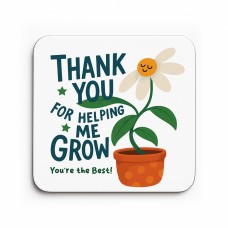 Thank You Gift For Teacher Thank You For Helping Me Grow Coaster
