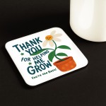 Thank You Gift For Teacher Thank You For Helping Me Grow Coaster