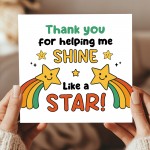 Cute Thank You Card For Teacher Thank You For Helping Me Shine