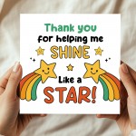 Cute Thank You Card For Teacher Thank You For Helping Me Shine