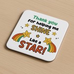 Teacher Keepsake Helping Me Shine Coaster Teacher Appreciation