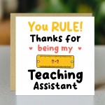 Special Card For Teacher Assistant YOU RULE Card Thank You Card