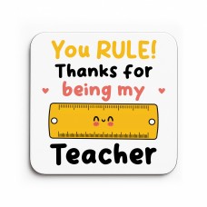 Special Teacher Gift YOU RULE Coaster Teacher Appreciation Gift