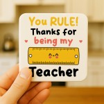 Special Teacher Gift YOU RULE Coaster Teacher Appreciation Gift