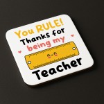 Special Teacher Gift YOU RULE Coaster Teacher Appreciation Gift