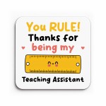 Special TA Gift YOU RULE Coaster Teacher Appreciation Gift