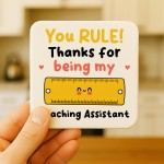 Special TA Gift YOU RULE Coaster Teacher Appreciation Gift