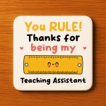 Special TA Gift YOU RULE Coaster Teacher Appreciation Gift