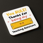 Special TA Gift YOU RULE Coaster Teacher Appreciation Gift