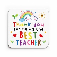 Thank You For Being The Best Teacher Coaster Appreciation Gift