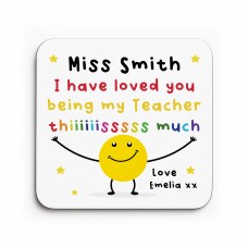 Teacher Gift Personalised Coaster Loved You Being My Teacher