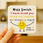 Teacher Gift Personalised Coaster Loved You Being My Teacher