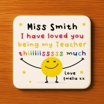 Teacher Gift Personalised Coaster Loved You Being My Teacher