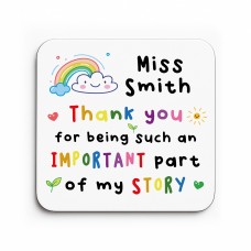 Teacher Coaster PERSONALISED Important Part Of My Story