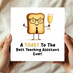 Novelty Leaving School Nursery Card For Teaching Assistant