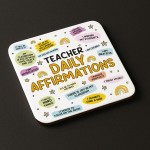 Teacher Gift Teacher Daily Affirmations Coaster TA Gift
