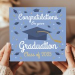 Graduation Congratulations Card Class of 2025 Well Done Card