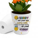Leaving Gift For Teacher Plant Pot Sorry For Your Loss Gift