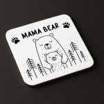 Mama Bear Coaster Gift For Mum From Daughter Birthday Mothers 