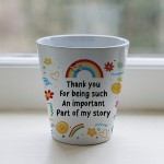 THANK YOU GIFT For Teacher Important Part Of My Story Plant Pot