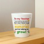 Teacher Gifts 10cm x 9cm Plant Pot Gifts for Teacher Leaving