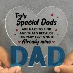 Gifts For Special Dad Acrylic Heart Plaque 10cm x 10cm Dad