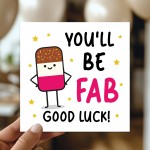 YOU'LL BE FAB Good Luck Card With Kraft Envelope Good Luck Card