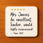Personalised Excellent Teacher Coaster Teacher Appreciation Gift