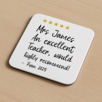 Personalised Excellent Teacher Coaster Teacher Appreciation Gift