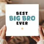 Card For Big Brother BEST BIG BRO EVER Card Big Brother Card