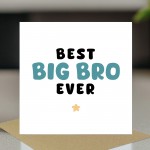 Card For Big Brother BEST BIG BRO EVER Card Big Brother Card