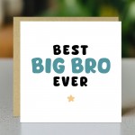 Card For Big Brother BEST BIG BRO EVER Card Big Brother Card