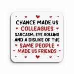 Chance Made Us Colleagues Coaster Leaving New Job Gift Chance Made Us Colleagues Coaster Leaving New Job Gift