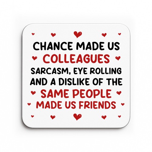 Chance Made Us Colleagues Coaster Leaving New Job Gift Chance Made Us Colleagues Coaster Leaving New Job Gift