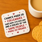Chance Made Us Colleagues Coaster Leaving New Job Gift Chance Made Us Colleagues Coaster Leaving New Job Gift