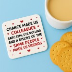 Chance Made Us Colleagues Coaster Leaving New Job Gift Chance Made Us Colleagues Coaster Leaving New Job Gift
