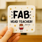 Gift For Head Teacher Fab Head Teacher Coaster Funny Gift Gift For Head Teacher Fab Head Teacher Coaster Funny Gift