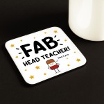 Gift For Head Teacher Fab Head Teacher Coaster Funny Gift Gift For Head Teacher Fab Head Teacher Coaster Funny Gift