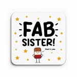 Gift For Sister FAB SISTER Coaster Funny Gift For Sister Gift For Sister FAB SISTER Coaster Funny Gift For Sister