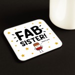 Gift For Sister FAB SISTER Coaster Funny Gift For Sister Gift For Sister FAB SISTER Coaster Funny Gift For Sister