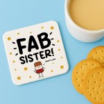 Gift For Sister FAB SISTER Coaster Funny Gift For Sister Gift For Sister FAB SISTER Coaster Funny Gift For Sister