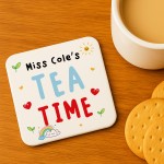 Personalised Gift For Teacher TEA TIME Coaster Thank You Gift Personalised Gift For Teacher TEA TIME Coaster Thank You Gift