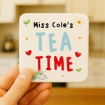 Personalised Gift For Teacher TEA TIME Coaster Thank You Gift Personalised Gift For Teacher TEA TIME Coaster Thank You Gift