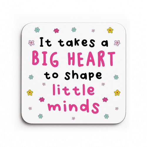 Gift For Teacher Big Heart Shapes Little Minds Coaster Thank You