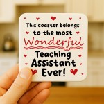 Gift For Teaching Assistant Most Wonderful TA Ever Coaster Gift For Teaching Assistant Most Wonderful TA Ever Coaster