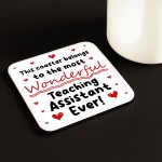 Gift For Teaching Assistant Most Wonderful TA Ever Coaster Gift For Teaching Assistant Most Wonderful TA Ever Coaster