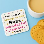 Gift For Teacher Most Wonderful Teacher Ever Coaster Thank You