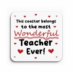 Thank You Gift For Teacher Most Wonderful Teacher Ever Coaster Thank You Gift For Teacher Most Wonderful Teacher Ever Coaster